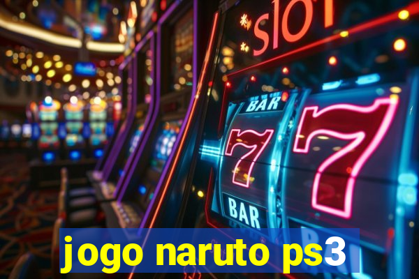 jogo naruto ps3