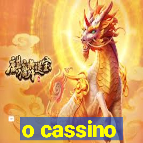 o cassino