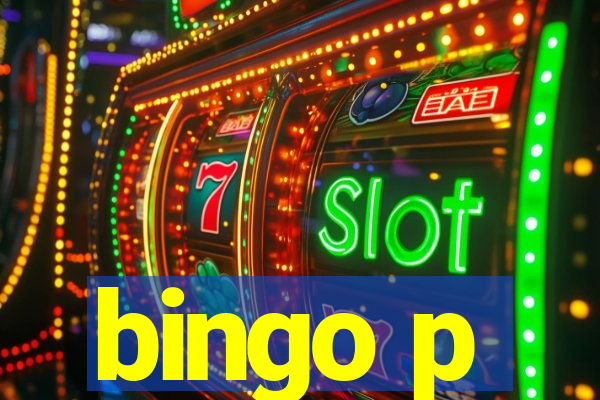 bingo p