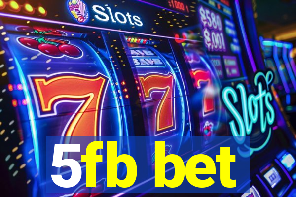 5fb bet