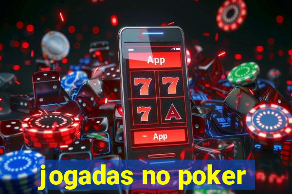 jogadas no poker