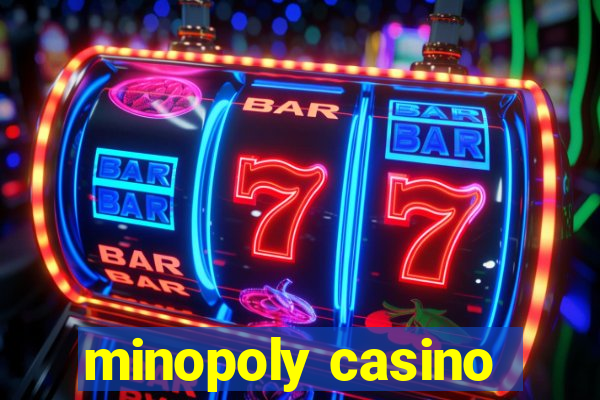 minopoly casino