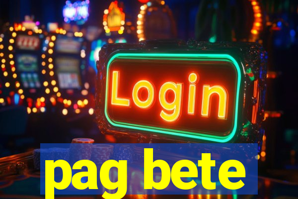 pag bete