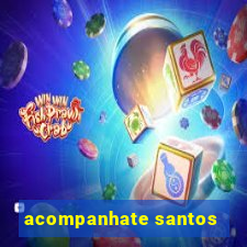 acompanhate santos