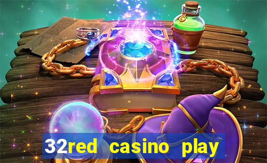 32red casino play slots roulette and blackjack