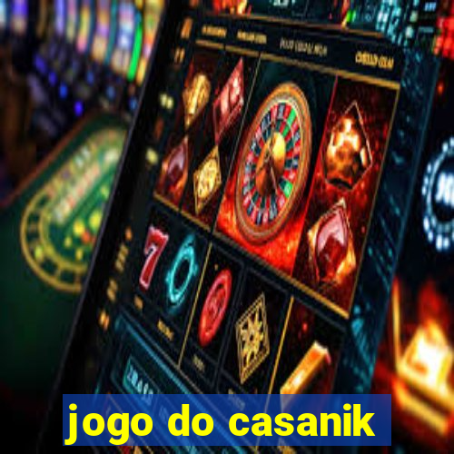 jogo do casanik