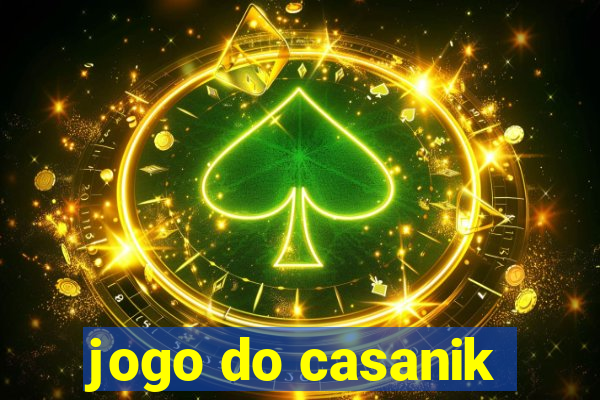 jogo do casanik