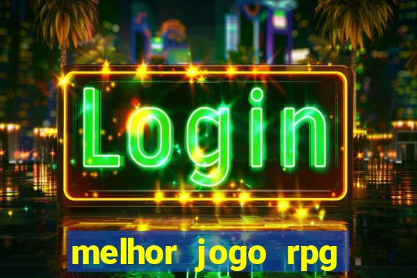 melhor jogo rpg para celular