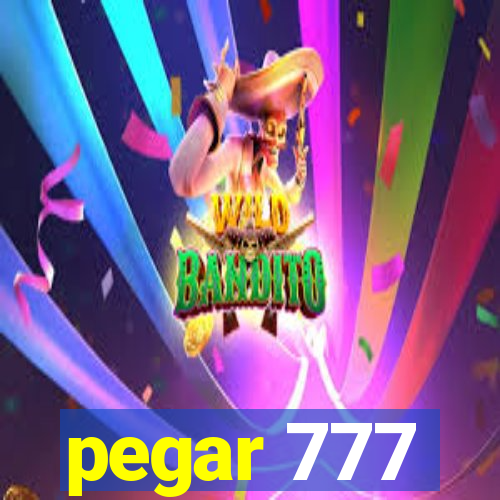 pegar 777