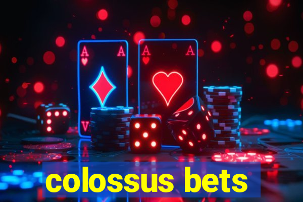 colossus bets