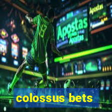 colossus bets