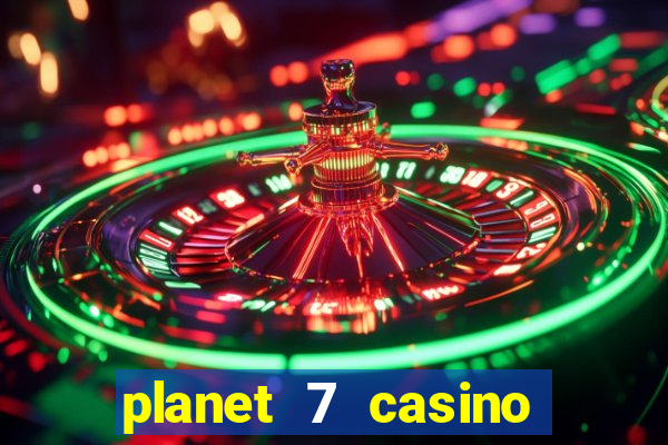 planet 7 casino bonus code