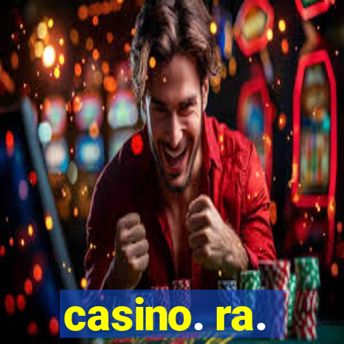 casino. ra.