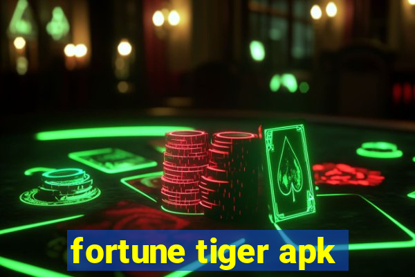 fortune tiger apk