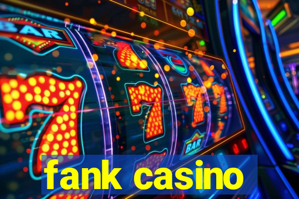 fank casino