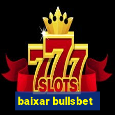 baixar bullsbet