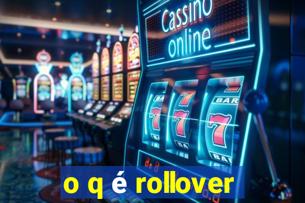 o q é rollover