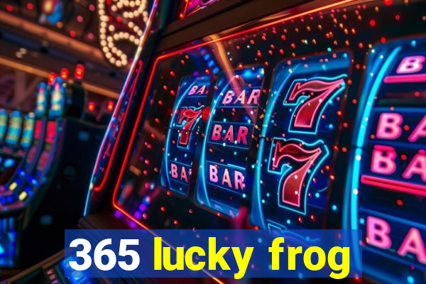 365 lucky frog