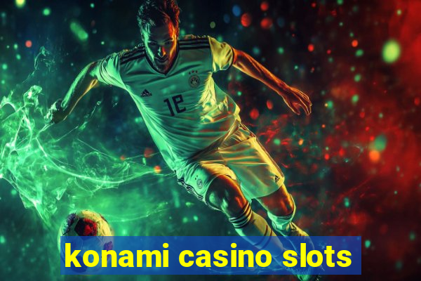 konami casino slots