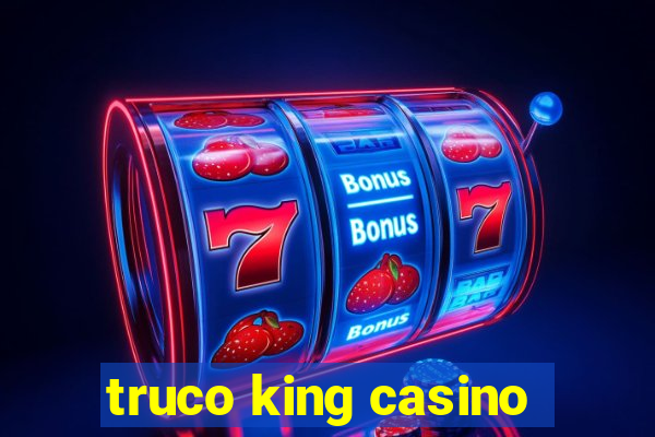 truco king casino