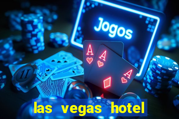 las vegas hotel with casino