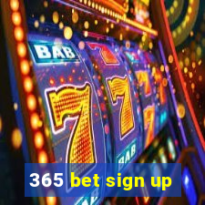 365 bet sign up