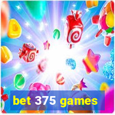 bet 375 games