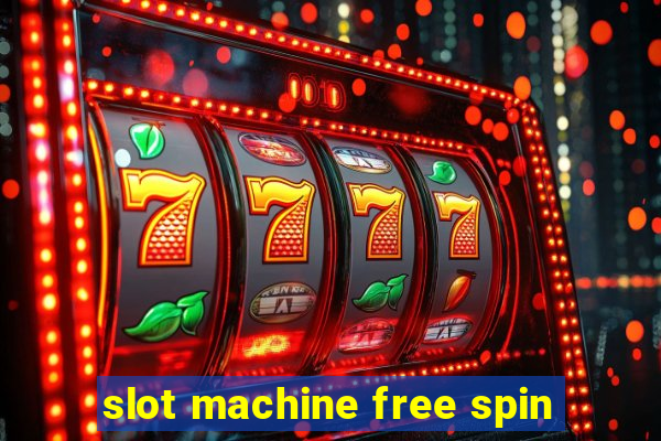 slot machine free spin