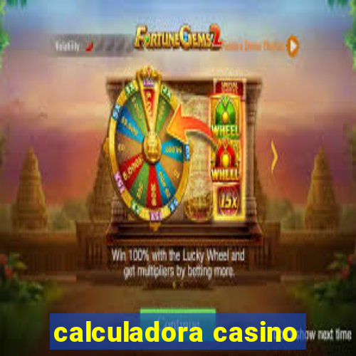 calculadora casino