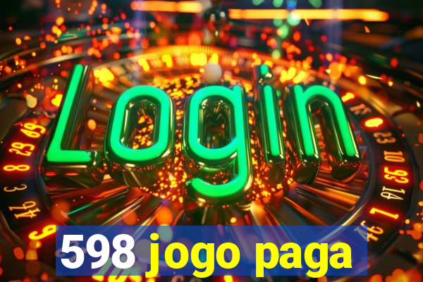 598 jogo paga