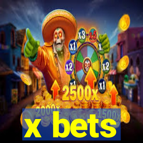 x bets