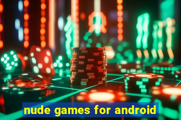 nude games for android