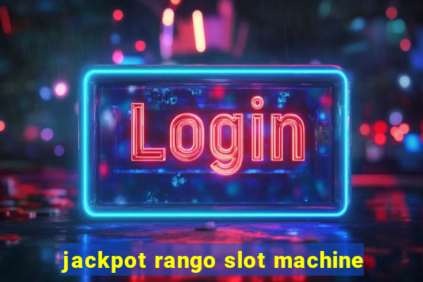 jackpot rango slot machine