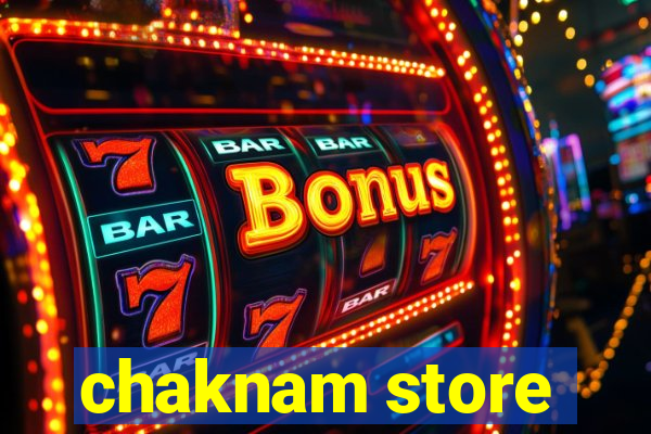 chaknam store