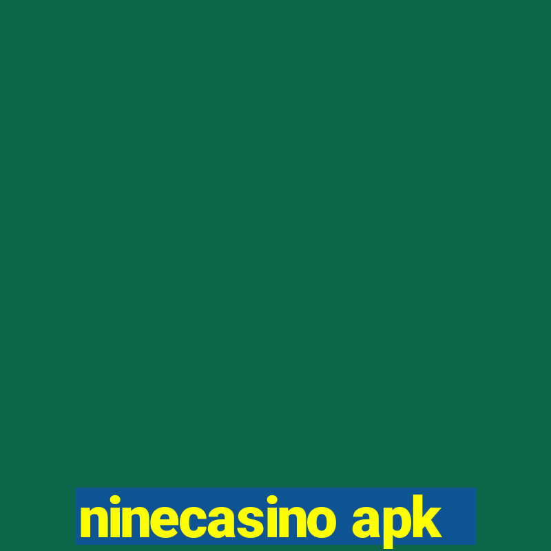 ninecasino apk