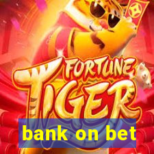 bank on bet