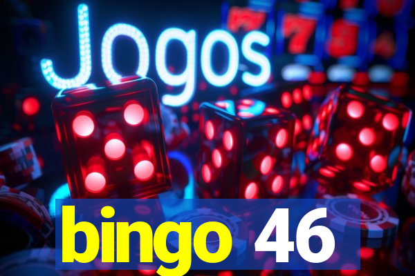 bingo 46