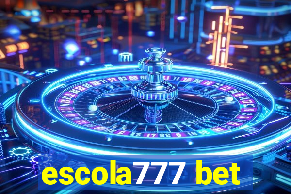 escola777 bet