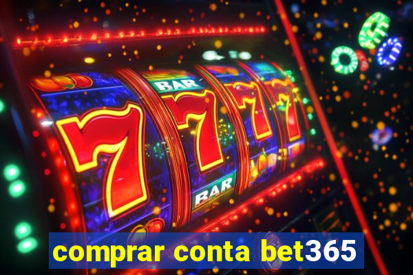 comprar conta bet365