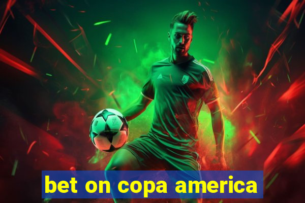 bet on copa america