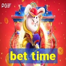 bet time