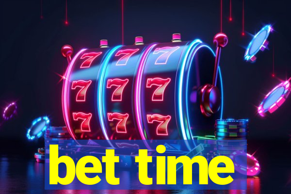 bet time