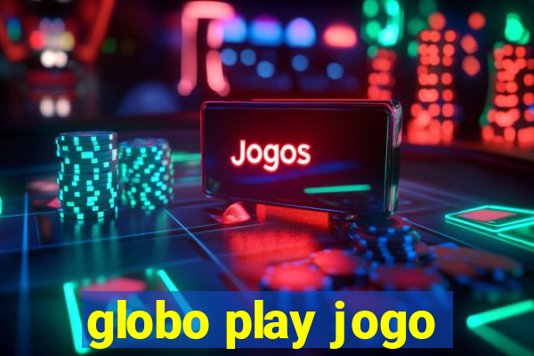 globo play jogo