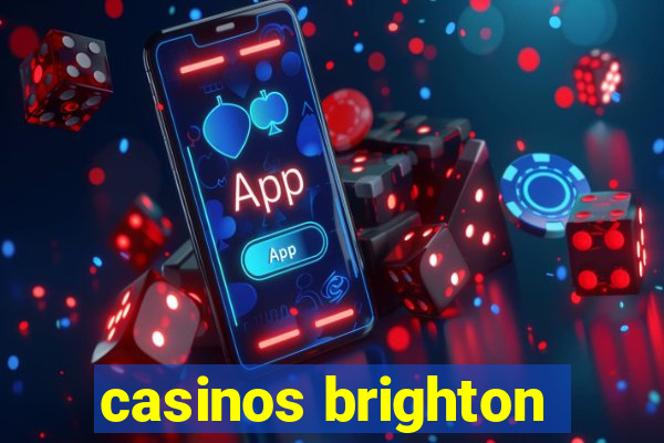 casinos brighton