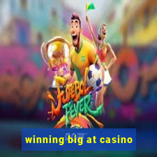 winning big at casino