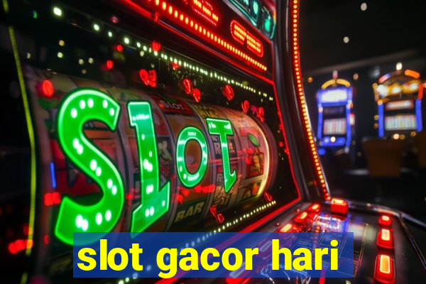 slot gacor hari