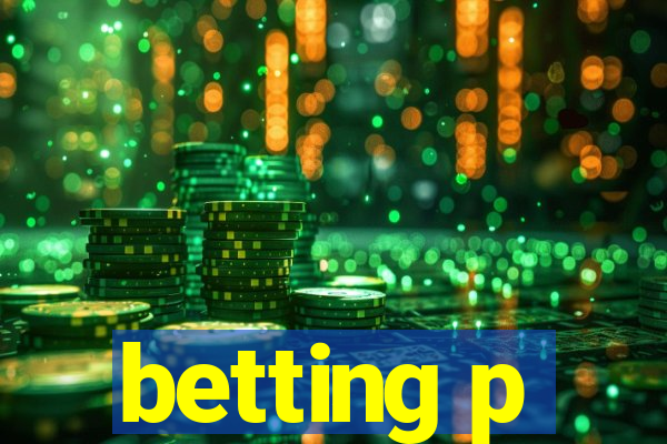 betting p