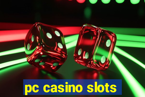 pc casino slots