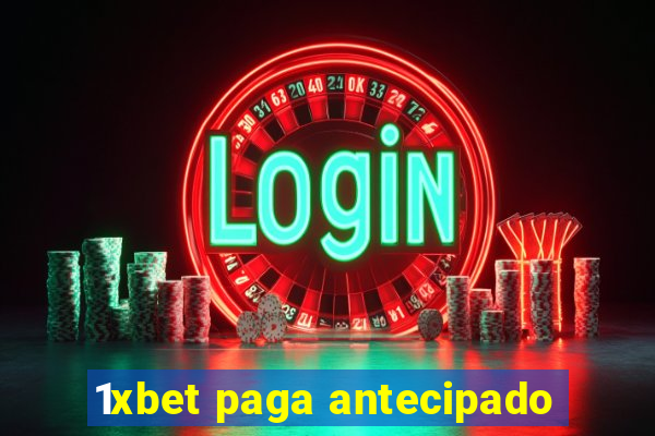 1xbet paga antecipado