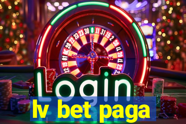 lv bet paga